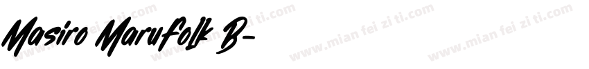 Masiro MaruFolk B字体转换